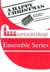A Happy Christmas (London Brass Ensemble Series)