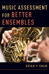 Music Assessment For Better Ensembles