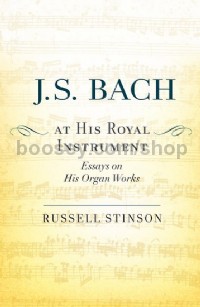 J.S. Bach at His Royal Instrument