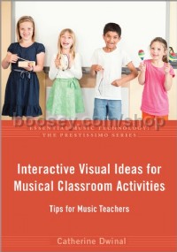 Interactive Visual Ideas for Musical Classroom Activities (Hardcover)
