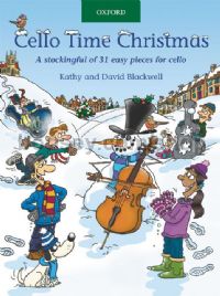Cello Time Christmas: A stockingful of 31 easy pieces for cello