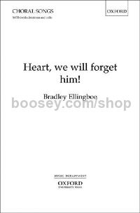 Heart, we will forget him! for SATB & cello (vocal score)