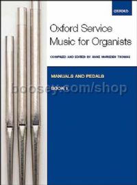 Oxford Service Music for Organ: Manuals and Pedals, Book 1