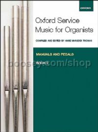 Oxford Service Music for Organ: Manuals and Pedals, Book 2
