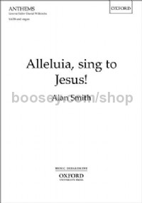 Alleluia, sing to Jesus! for SATB & organ
