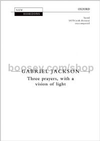 Three Prayers With A Vision Of Light (SATB)