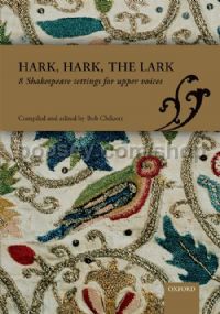 Hark, hark, the lark - 8 Shakespeare settings for upper voices