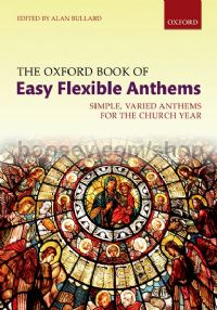 The Oxford Book Of Easy Flexible Anthems