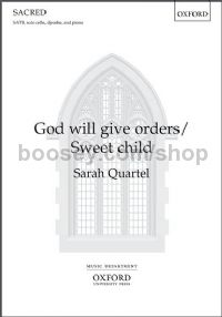 God Will Give Orders/Sweet Child (SATB, cello, djembe & Piano)