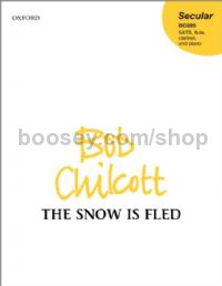 The Snow Is Fled (SATB)