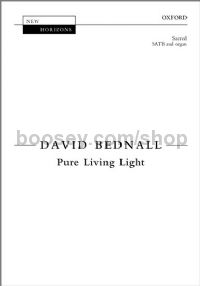 Pure Living Light (SATB & Organ)