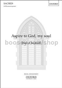 Aspire to god my soul (SATB unaccompanied)