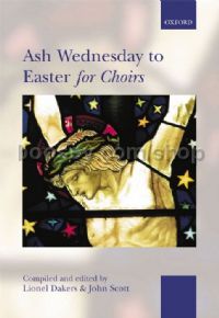 Ash Wednesday to Easter Day for Choirs