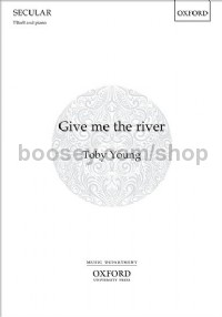 Give Me The River Young (Tbarb & Piano)