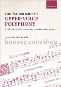 The Oxford Book Of Upper-Voice Polyphony