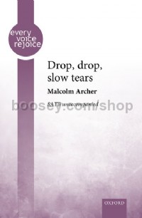 Drop, Drop Slow Tears (SATB unaccompanied)