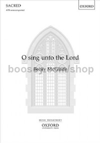 O Sing Unto The Lord (ATB unaccompanied)