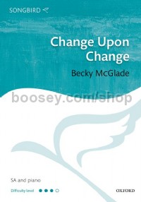 Change Upon Change (SA & Piano)