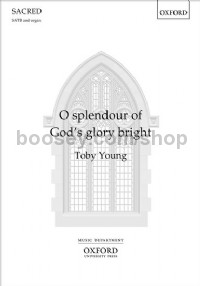 O Splendour Of God's Glory Bright (SATB & Organ)