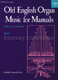 Old English Organ Manuals Book 2