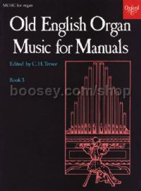Old English Organ Manuals Book 3