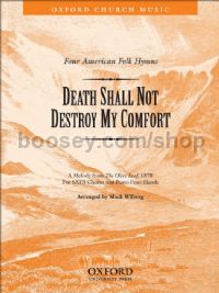 Death Shall not Destroy my Comfort SATB & Piano (4 hands)