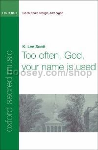 Too often, God, your name is used (vocal score)