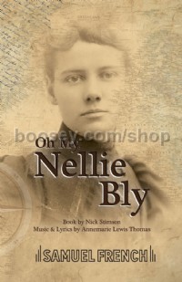 Oh My Nelly Bly (Libretto)