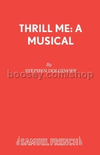 Thrill Me (Libretto)