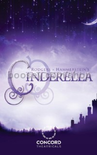 Rodgers + Hammerstein's Cinderella (Broadway Version) (Libretto)