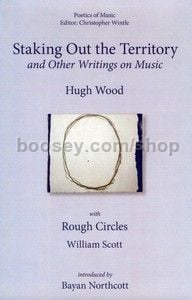 Staking out the Territory and Other Writings on Music (Plumbago Books) Paperback