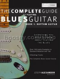 The Complete Guide to Playing Blues Guitar, Book 1: Rhythm Guitar