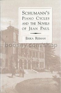 Schumann's Piano Cycles and the Novels of Jean Paul (University of Rochester Press) Hardback