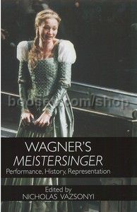 Wagner's Meistersinger (University of Rochester Press) Paperback