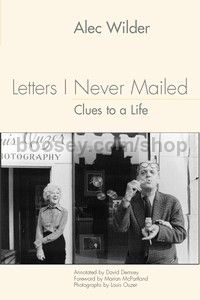 Letters I Never Mailed: Clues to a Life (University of Rochester Press) Hardback