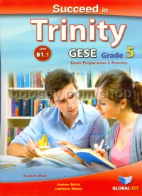 Succeed in Trinity GESE Grade 5 CEFR B1 Student's Book