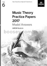 Music Theory Practice Papers 2017 Answers - Grade 6