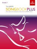 The ABRSM Songbook Plus, Grade 3