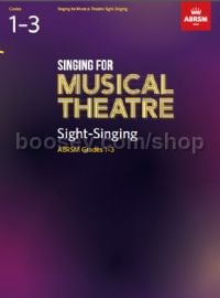Singing for Musical Theatre Sight-Singing, ABRSM Grades 1-3, from 2019