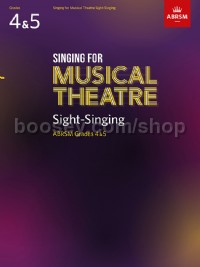 Singing for Musical Theatre Sight Singing, ABRSM Grades 4 & 5, from 2019