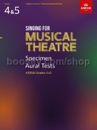 Singing for Musical Theatre, Aural Tests, ABRSM Grades 4 & 5