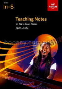 Teaching Notes on Piano Exam Pieces 2023 & 2024, ABRSM Grades In-8