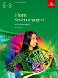 Scales and Arpeggios for Horn, Grades 6-8, from 2023