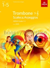 Scales and Arpeggios for Trombone, Grades 1-5, from 2023