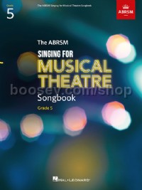 Singing for Musical Theatre Songbook, ABRSM Grade 5