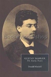 Gustav Mahler: The Early Years (Boydell Press) Paperback