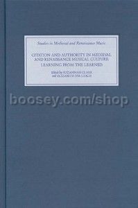 Citation and Authority in Medieval and Renaissance Musical Culture (Boydell Press) Hardback