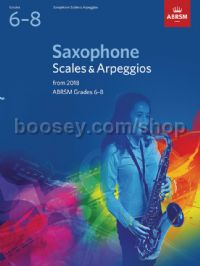 Saxophone Scales & Arpeggios, ABRSM Grades 6–8