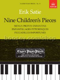 Nine Children’s Pieces (Menus Propos Enfantins, Enfantillages Pittoresques, Peccadilles Importunes)
