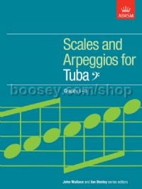 Scales and Arpeggios for Tuba, Bass Clef, Grades 1-8